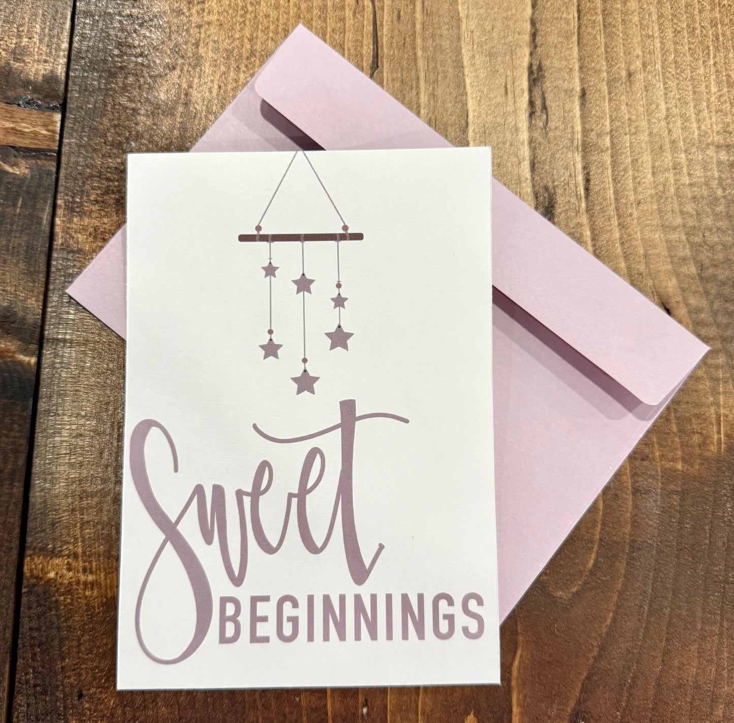 Sweet Beginning- Greeting Card
