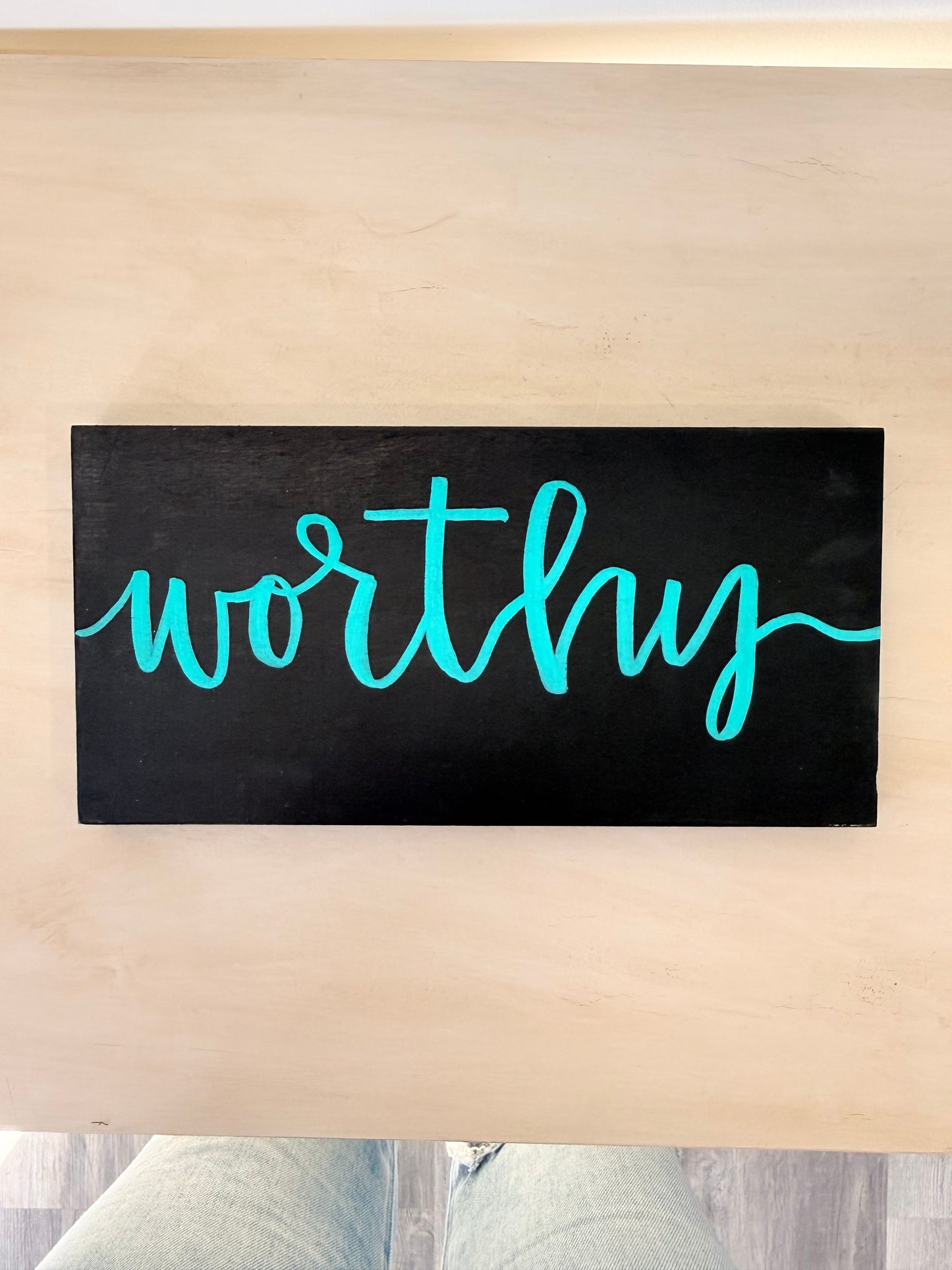 Small Wooden Worthy Sign