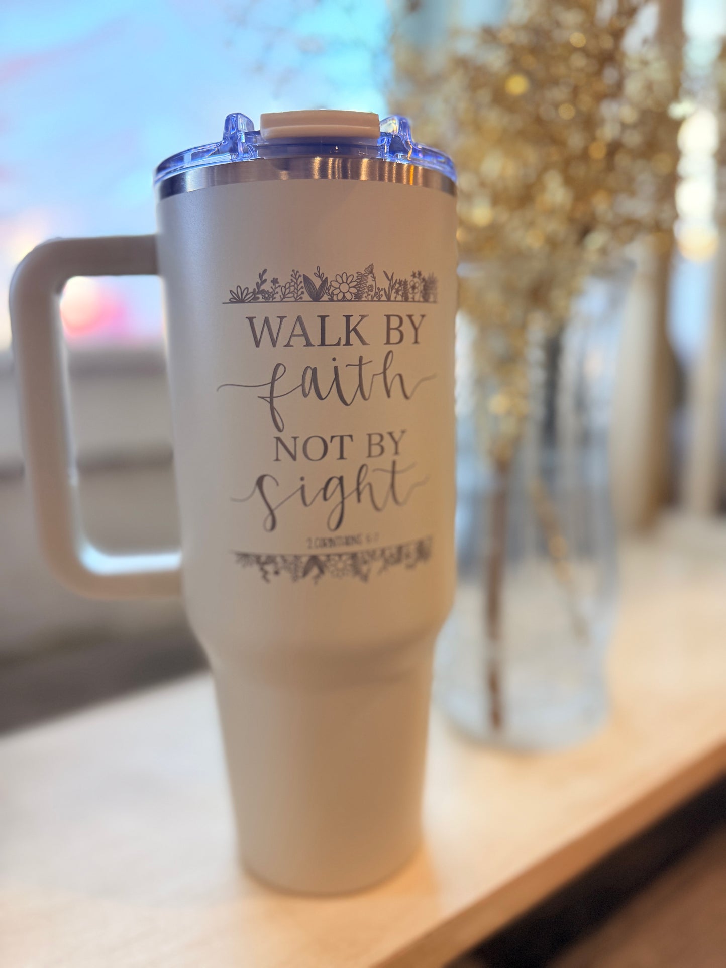 Walk By Faith Not By Sight 40oz Tumbler