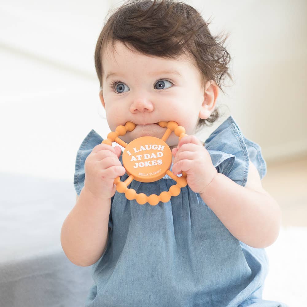 I Laugh at Dad Jokes Happy Teether
